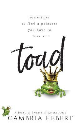Toad: A Public Enemy Standalone by Cambria Hebert