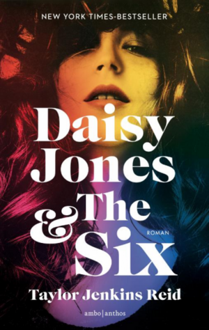 Daisy Jones & The Six by Taylor Jenkins Reid