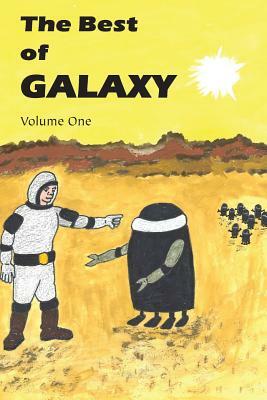 The Best of Galaxy Volume One by Lester del Rey, Michael Shaara, Fritz Leiber