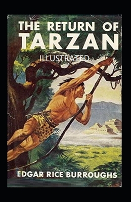 The Return of Tarzan Illustrated by Edgar Rice Burroughs