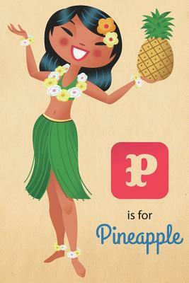 P Is for Pineapple by Russell Tate