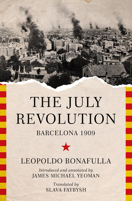 The July Revolution: Barcelona 1909 by Leopoldo Bonafulla