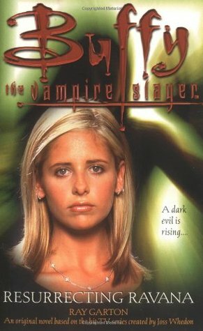 Buffy the Vampire Slayer: Resurrecting Ravana by Ray Garton