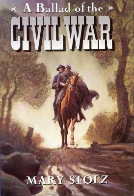 A Ballad of the Civil War by Mary Stolz