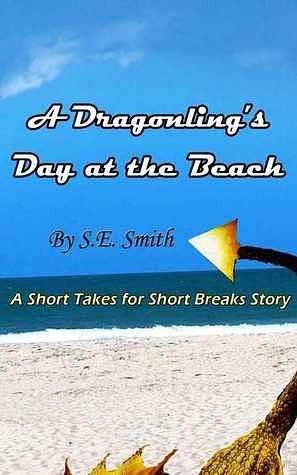 A Dragonlings Day at the Beach by S.E. Smith