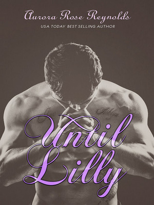 Until Lilly by Aurora Rose Reynolds