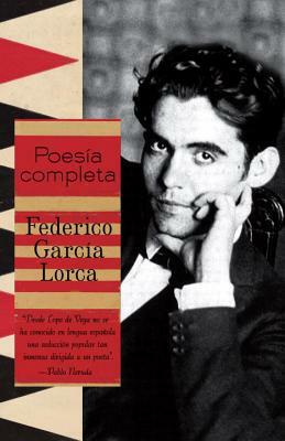 Poesia Completa = Complete Poetry by Federico García Lorca