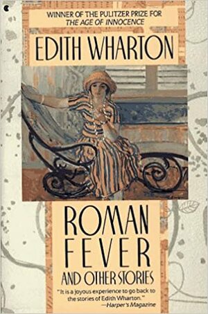 Roman Fever and Other Stories by Edith Wharton