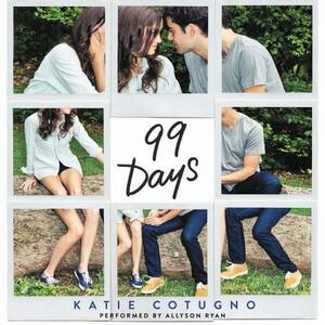 99 Days by Katie Cotugno