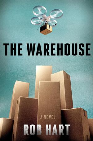 The Warehouse by Rob Hart