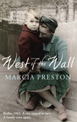 West of the Wall by Marcia Preston