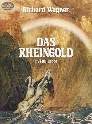 Das Rheingold by Richard Wagner