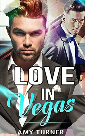 Love in Vegas by Amy Turner