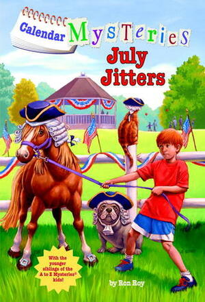 July Jitters by Ron Roy, John Steven Gurney