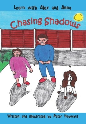 Chasing Shadows by Peter Hayward