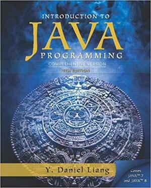 Intro to Java Programming, Comprehensive Version with Access Code by Y. Daniel Liang