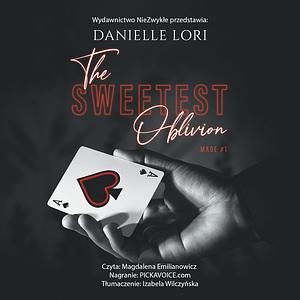 The Sweetest Oblivion by Danielle Lori