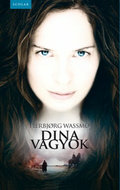 Dina vagyok by Herbjørg Wassmo