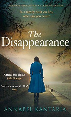 The Disappearance by Annabel Kantaria