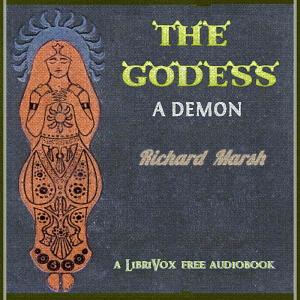 The Goddess: A Demon by Richard Marsh