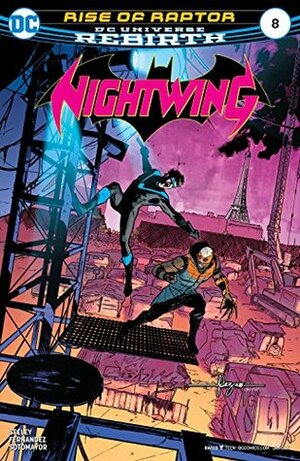 Nightwing #8 by Chris Sotomayor, Tim Seeley, Javier Fernández