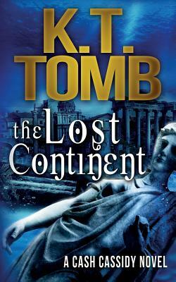 The Lost Continent by K.T. Tomb