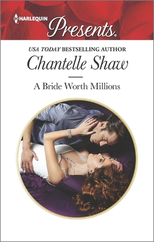 A Bride Worth Millions by Chantelle Shaw