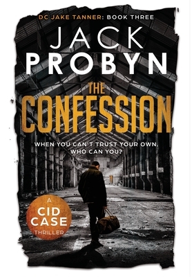 The Confession by Jack Probyn