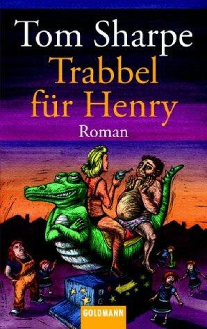 Trabbel Für Henry by Tom Sharpe