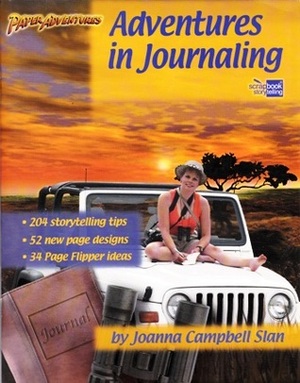 Adventures in Journaling by Joanna Campbell Slan