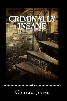 Criminally Insane by Conrad Jones