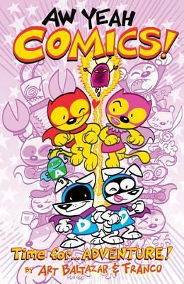 Aw Yeah Comics Volume 2 by Franco Baltazar, Art Baltazar