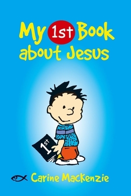 My First Book about Jesus by Carine MacKenzie