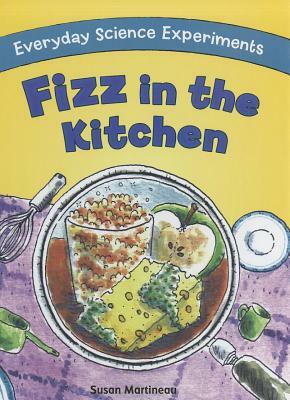 Fizz in the Kitchen by Susan Martineau