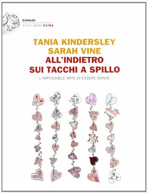 All'indietro sui tacchi a spillo by Tania Kindersley, Sarah Vine