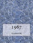 The 1967 Yearbook: Interesting Facts and Figures from 1967 - Perfect Original Birthday Or Anniversary Gift Idea! by Andy Jackson