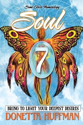 Soul 7: Bring to Light Your Deepest Desires by 