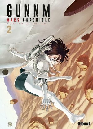 Gunnm Mars Chronicle, tome 02 by Yukito Kishiro