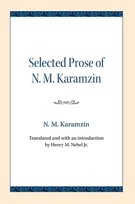 Selected Prose of N. M. Karamzin by N. M. Karamzin