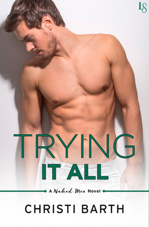 Trying It All by Christi Barth