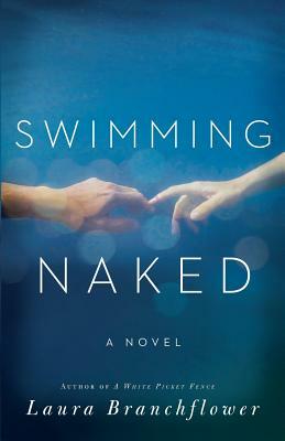 Swimming Naked by Laura Branchflower