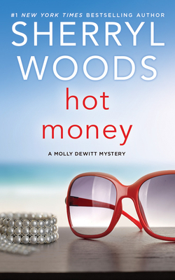 Hot Money by Sherryl Woods