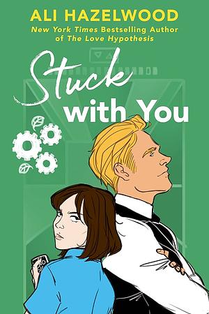 Stuck with You by Ali Hazelwood