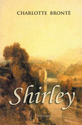 Shirley by Charlotte Brontë