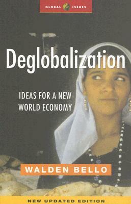 Deglobalization by Walden Bello
