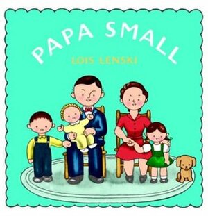 Papa Small by Lois Lenski