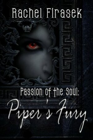 Piper's Fury by Rachel Firasek