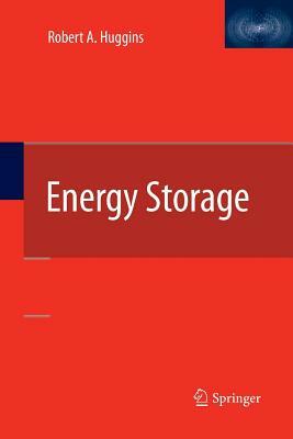 Energy Storage by Robert Huggins