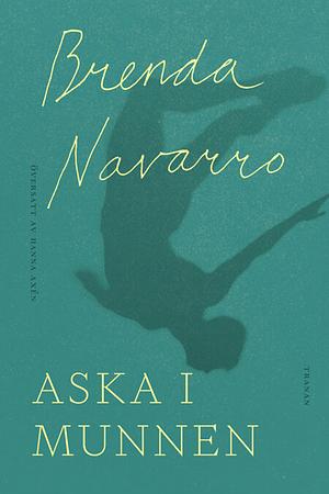 Aska i munnen by Brenda Navarro