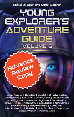Young Explorer's Adventure Guide, Volume 6 by Melanie Harding-Shaw, Sean Weaver, Corie Weaver